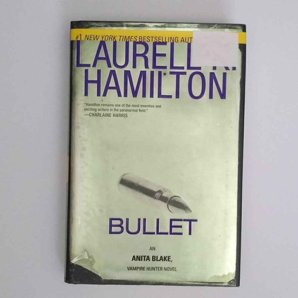 Bullet (Anita Blake, Vampire Hunter #19) Laurell K. Hamilton HARDVOVER